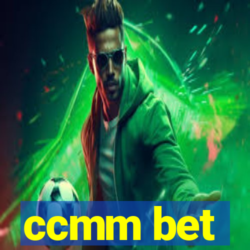 ccmm bet